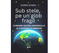 Sub stele, pe un glob fragil - Dorin Sitaru, Editie in limba romana