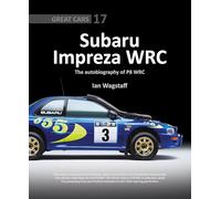 Subaru Impreza Wrc: The Autobiography of P8 Wrc
