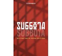 Subbota Mes vingt ans de prison soviétique - Eliezer Naness - Tsarfat - broché - Témoignage
