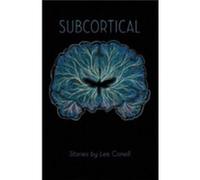 Subcortical by Lee Conell Daniel T Rodriguez (Auteur)