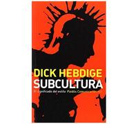 Subcultura : El Significado Del Estilo