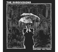 Subdivisions,the - Have Mind - Will Travel
