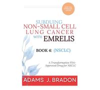 Subduing Non-small cell lung cancer with Emrelis: A Transformative FDA-Approved Drug for NSCLC