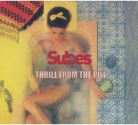 Subes - Thrill from The Pill [Import]