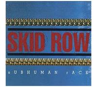 Skid Row - Subhuman Race