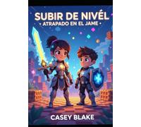 SUBIR DE NIVEL: Atrapado en el juego