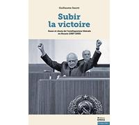 Subir la victoire: Essor et chute de l’intelligentsia libérale en Russie (1987-1993)