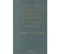 Subject, Theme and Agent in Modern Standard Arabic Hussein Abdul-Raof (Auteur)