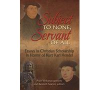 Subject To None, Servant Of All