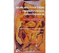 Subjectivation et redefinition identitaire Pur (Auteur)