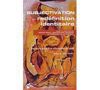 Subjectivation et redefinition identitaire - Pur - Presses Universitaires Rennes - broché - Essai