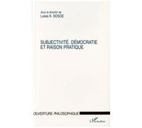 Subjectivité, Démocratie Et Raison Pratique