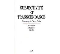 Subjectivite et transcendance Philippe Capelle-Dumont (Auteur)