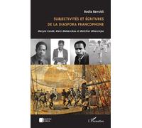 Subjectivités et écritures de la diaspora francophone Maryse Condé, Alain Mabanckou et Melchior Mbonimpa - Bodia Bavuidi - L'harmattan - broché - Essai
