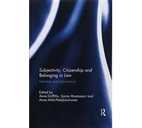 Subjectivity, Citizenship And Belonging In Law