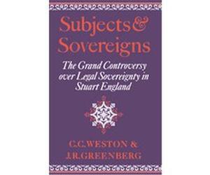 Subjects and Sovereigns Corinne Comstock Weston, Janelle Renfrow Greenberg (Auteur)