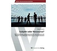 Subjekt Oder Ressource?