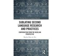 Sublating Second Language Research and Practices by Wu & Manfred Manfat The Open University of Hong Kong & Hong Kong Wu Manfred Manfat The Open University of Hong Kong Hong Kong (Auteur)