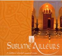 Sublime Ailleurs by Various Artists