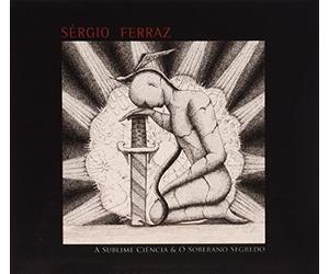 Sublime Ciencia E O Soberano Segredo [Import]