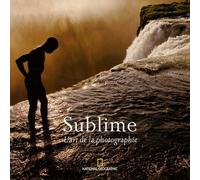 Sublime: L'art de la photographie