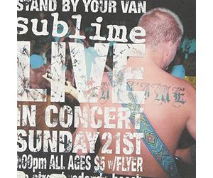 Sublime - Live-Stand by Your Van