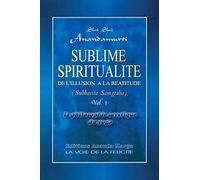Sublime Spiritualite, la philosophie mystique du yoga