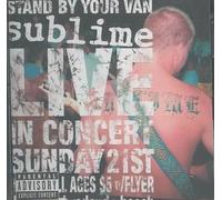 Sublime - Stand By Your Van