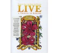 Look At All The Love We Found (Live) : A Tribute To Sublime