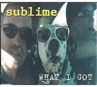 Sublime - What I Got.(Clean Version) [Import]