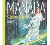 Sublimer le réel – Une rétrospective de cinquante ans de carrière – Glénat
