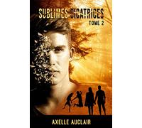 Sublimes Cicatrices - Tome 2