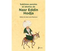 Sublimes paroles et idioties de Nasr Eddin Hodja