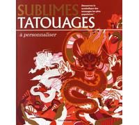 Sublimes Tatouages À Personnaliser - Découvrez La Symbolique Des Tatouages Les Plus Populaires !