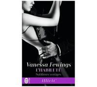 Sublimes Vertiges - Tome 3 - L'habileté