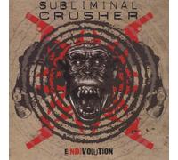 Subliminal Crusher - E(Nd)Volution