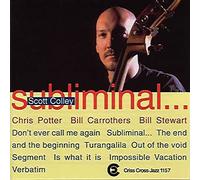 Subliminal ... / Scott Colley Quartet