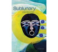 Sublunary - Lisa Richter - University of Alberta Press - ebook (ePub) - Livre