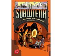 Sublutetia - Tome 2 - Le dernier secret de Maître Houdin