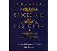 Submarine Badges and Insignia of the World, Schiffer Military History Pete Prichard (Auteur)
