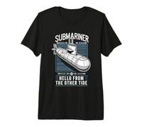 Submariner Citation Hello from The Other Tide U-Boat Submarine T-Shirt Haut de Gamme