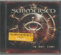 Submersed - in Due Time