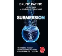 Submersion - Bruno Patino - Lgf - Poche - Essai