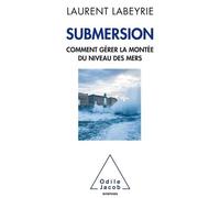 Submersion - Comment Gérer La Montée Du Niveau Des Mers