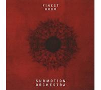 Submotion Orchestra - Finest Hour [Import]