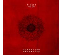 Submotion Orchestra - Finest Hour [Import allemand]