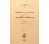 Subordination, Dépendance Et Parataxe Dans Les Langues Africaines