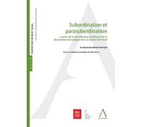 Subordination et parasubordination. la place de la subordination juridique et de Collectif (Auteur)