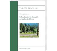 Subordination in Kazakh as Spoken in China