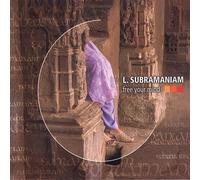 Subramaniam, L. - Free Your Mind